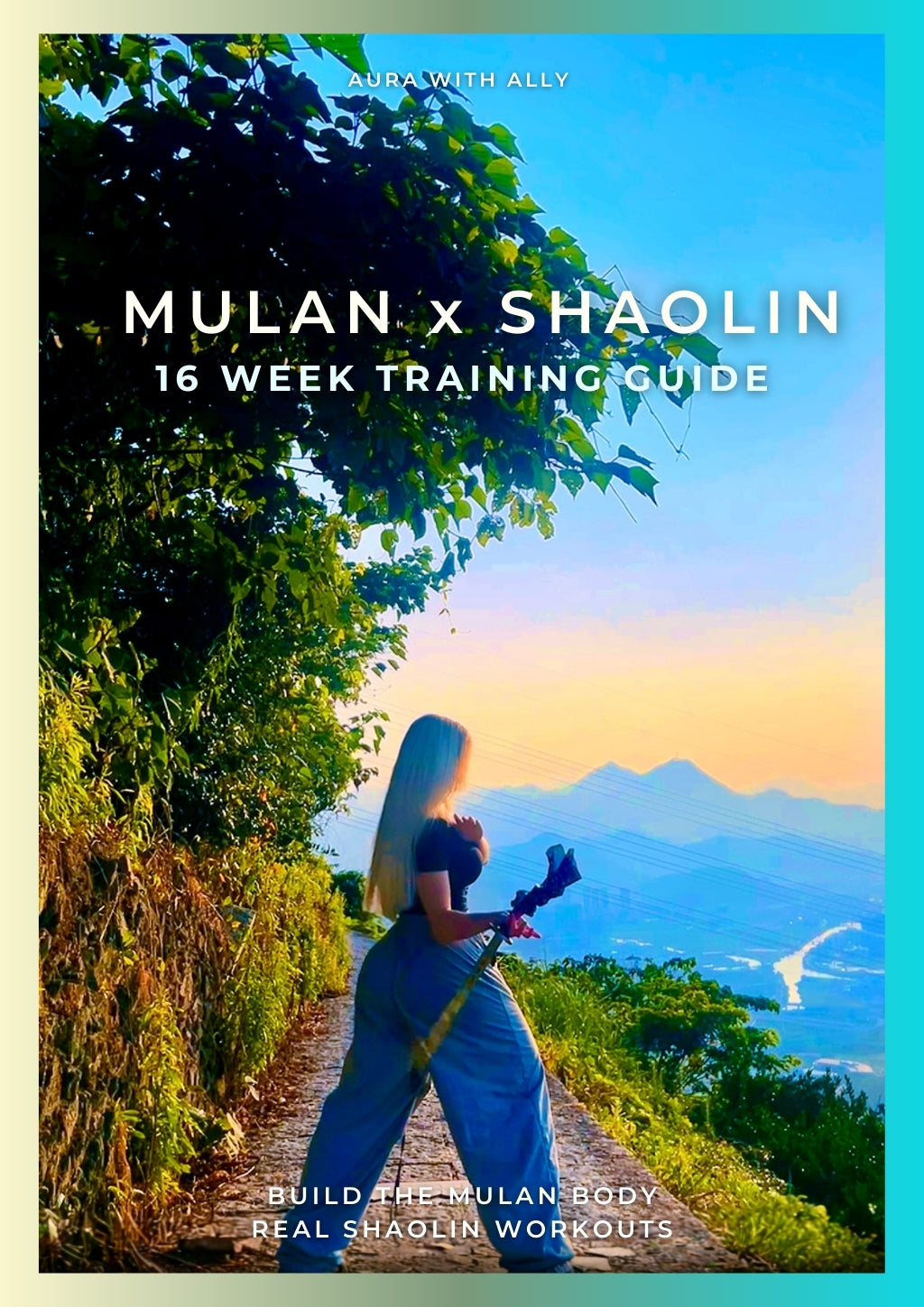 Shaolin x Mulan: 16 Week Training Guide